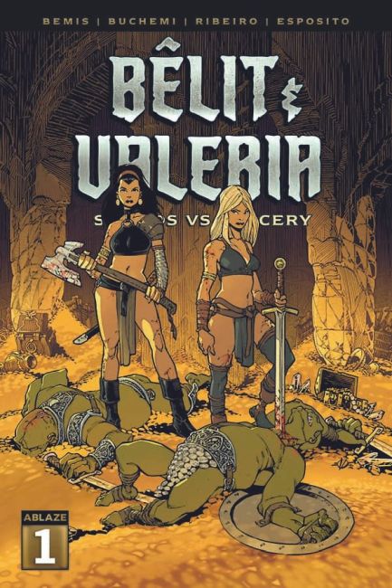 B&ecirc;lit & Valeria: Swords vs. Sorcery #1