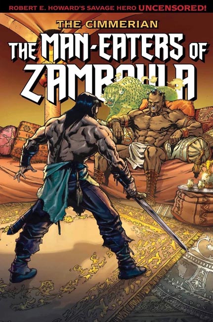 The Cimmerian: The Man-Eaters of Zamboula #2