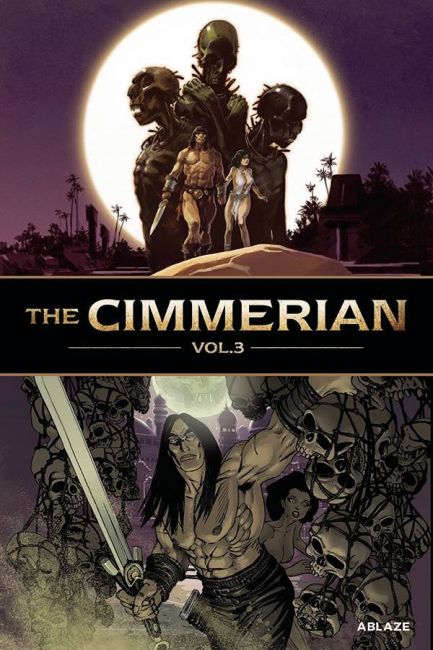 The Cimmerian Volume 3: Iron Shadows in the Moon & The Man-Eaters of Zamboula