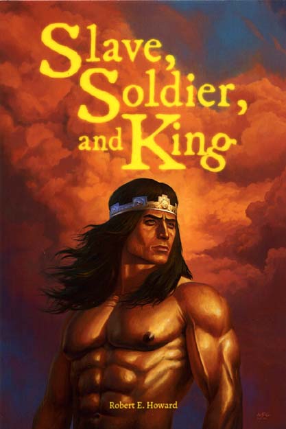 Slave, Soldier, and King