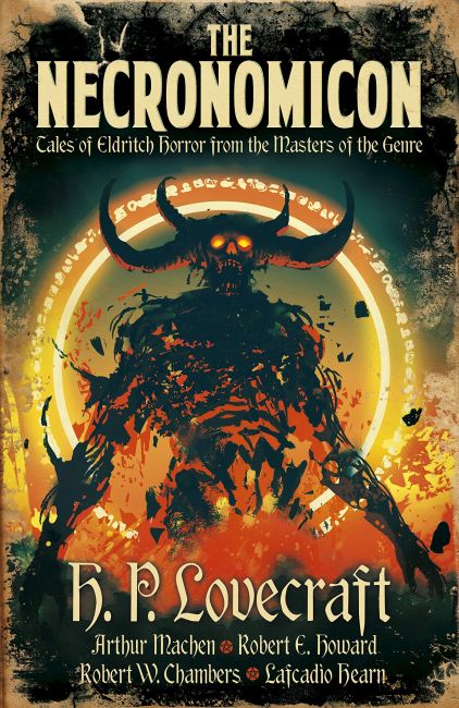 The Necronomicon: Tales of Eldritch Horror from the Masters of the Genre