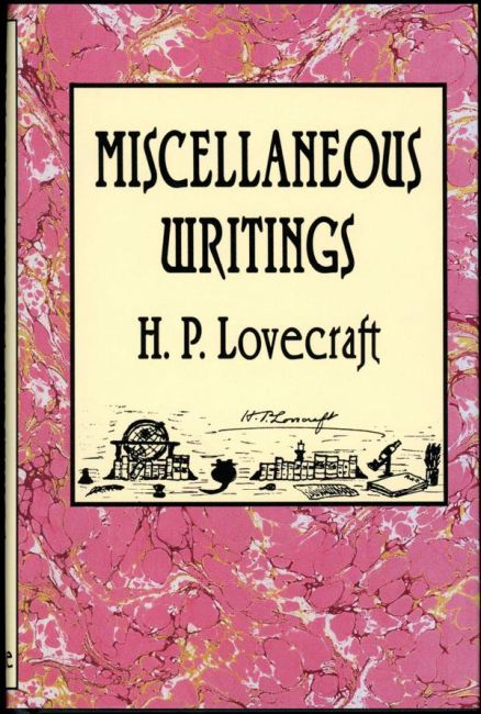 Miscellaneous Writings: H. P. Lovecraft