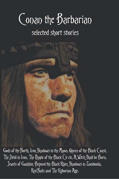 Conan the Barbarian, selected short stories