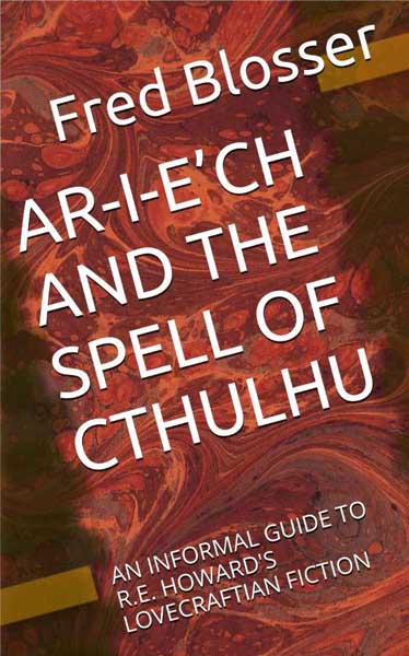Ar-I-E’ch and the Spell of Cthulhu