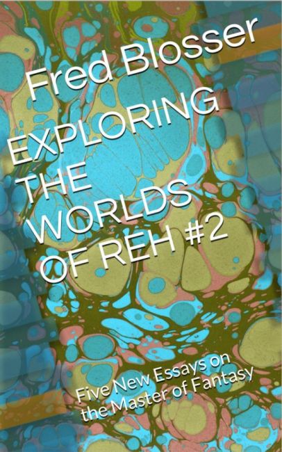 Exploring the Worlds of REH #2