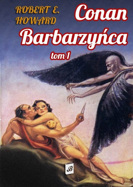 Conan Barbarzyńca. Tom 1