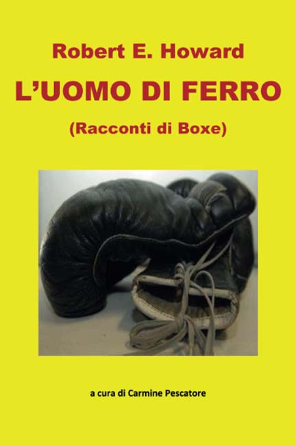L'Uomo di Ferro (Racconti di Boxe)