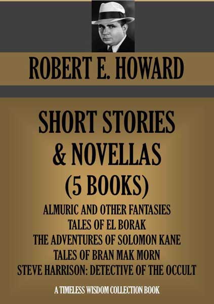 Robert E. Howard Short Stories & Novellas