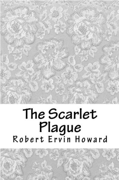 The Scarlet Plague