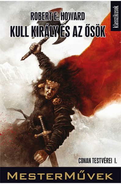 Kull kir&aacute;ly &eacute;s az ős&ouml;k