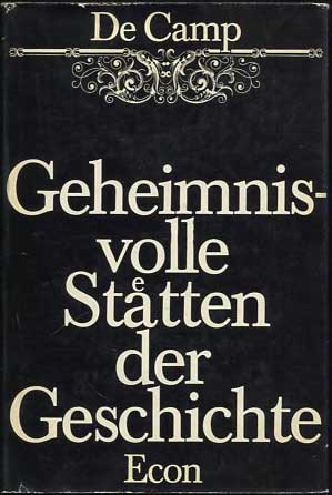 Geheimnisvolle St&auml;tten der Geschichte