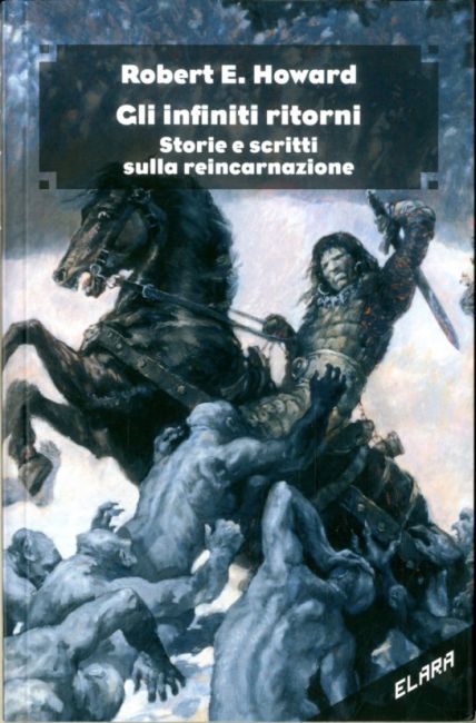Gli Infiniti Ritorni. Storie e scritti sulla reincarnazione