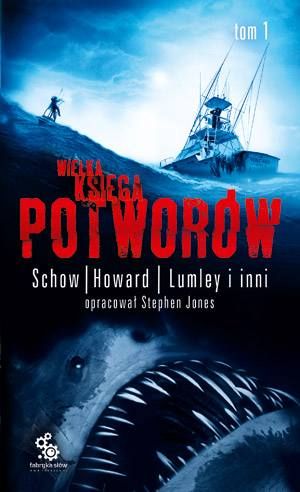 Wielka księga potwor&oacute;w. Tom 1