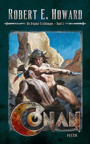 Conan - Die Original Erz&auml;hlungen Band 5