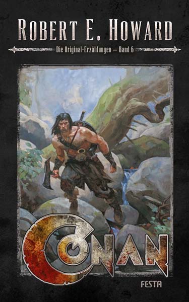 Conan - Die Original Erz&auml;hlungen Band 6