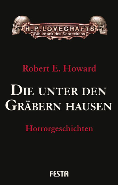 Die unter den Gr&auml;bern hausen
