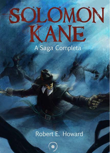 Solomon Kane: A Saga Completa