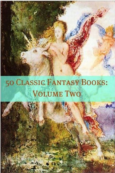 50 Classic Fantasy Books Volume 2