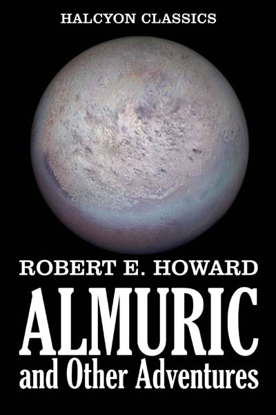 Almuric and Other Adventures