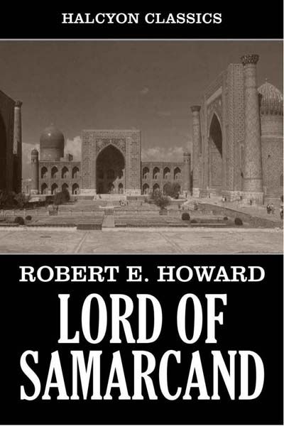 Lord of Samarcand and Other Adventures