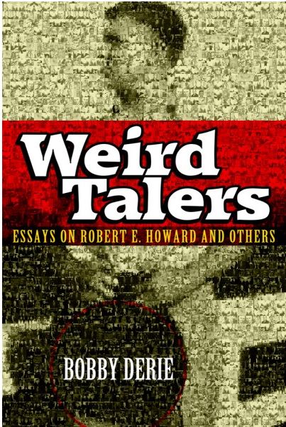 Weird Talers: Essays on Robert E. Howard and Others