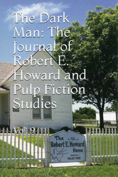 The Dark Man V9: The Journal of Robert E. Howard Studies
