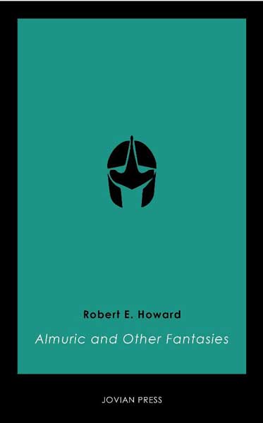Almuric and Other Fantasies