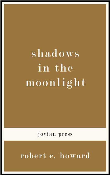 Shadows in the Moonlight