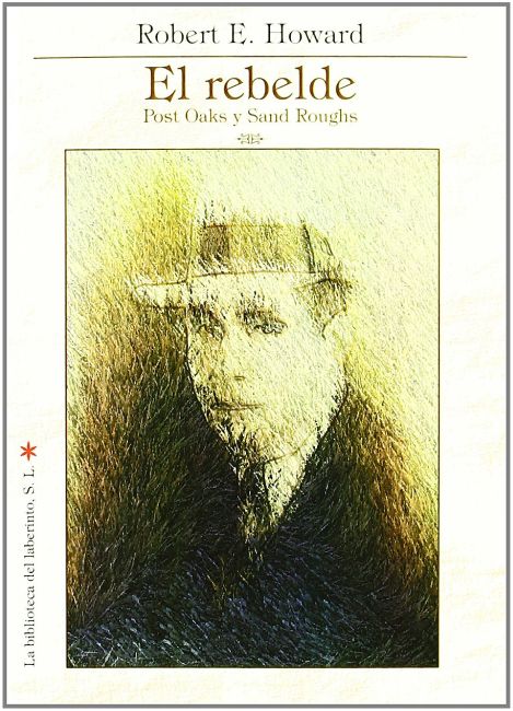 El rebelde. Post Oaks y Sand Roughs