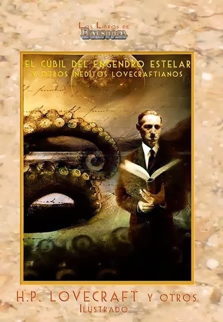 El cubil del engendro estelar y otros in&eacute;ditos lovecraftianos