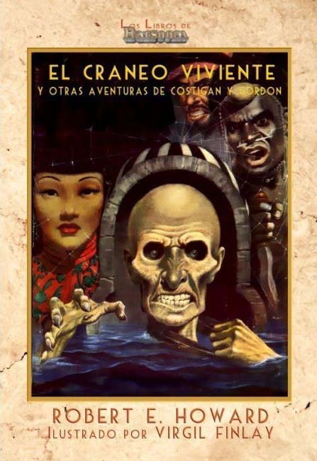 El cr&aacute;neo viviente y otras aventuras de Costigan y Gordon