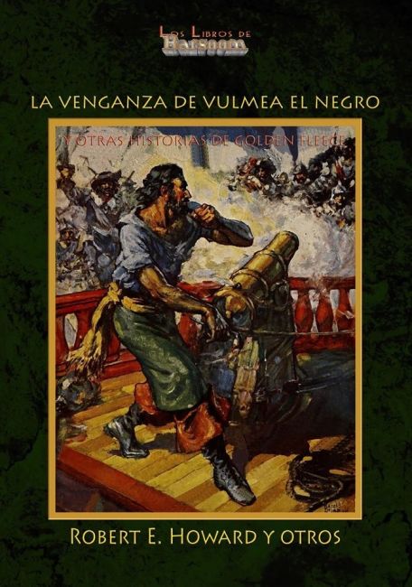 Venganza de Vulmea el Negro y otras historias de Golden Fleece