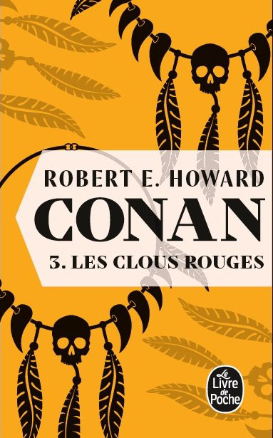 Les Clous Rouges (Conan, Tome 3)