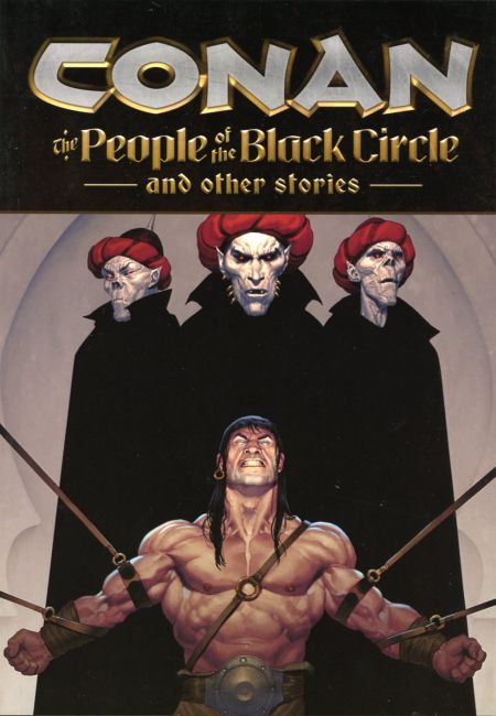 Conan: The People of the Black Circle and Other Stories