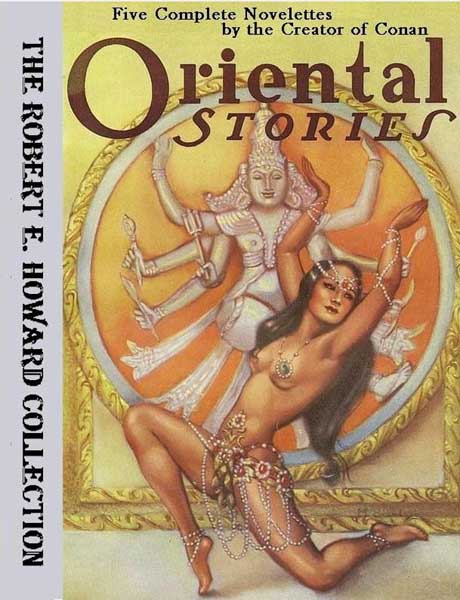 Oriental Stories: Five Complete Novelettes