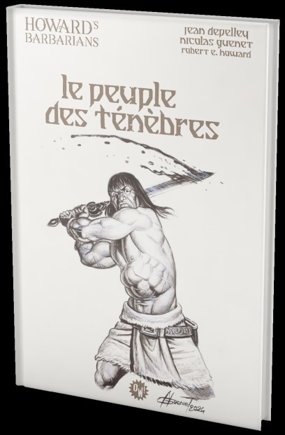 Howard's Barbarians: Le Peuple des T&eacute;n&egrave;bres