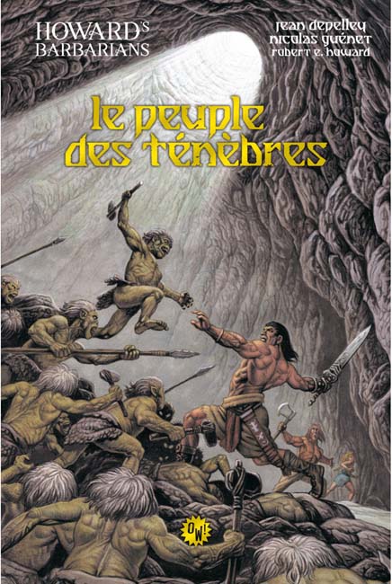 Howard's Barbarians: Le Peuple des T&eacute;n&egrave;bres