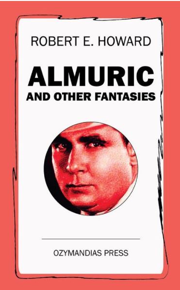 Almuric and Other Fantasies