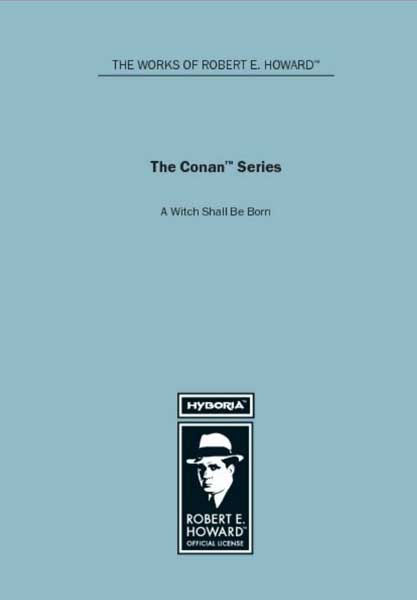 The Conan Series: A Witch Shall Be Born