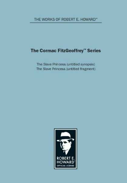 The Cormac FitzGeoffrey Series: The Slave Princess