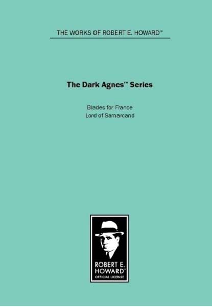The Dark Agnes Series: Blades for France