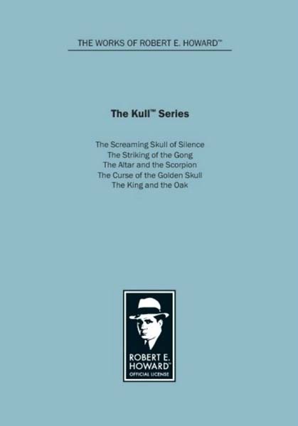 The Kull Series: The Screaming Skull of Silence