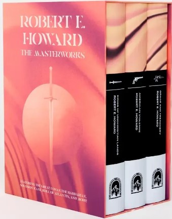 Robert E. Howard: The Masterworks