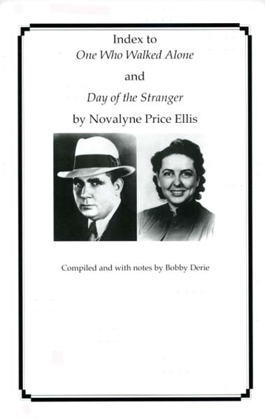 Index to ONE WHO WALKED ALONE and DAY OF THE STRANGER