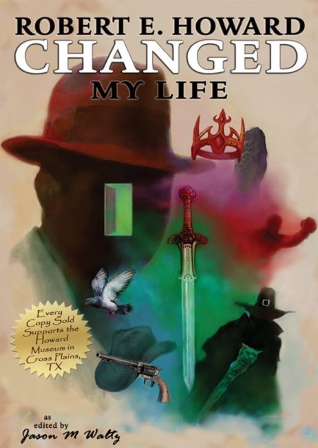 Robert E. Howard Changed My Life