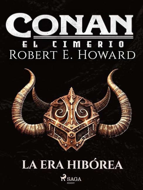Conan el Cimerio - La Era Hib&oacute;rea