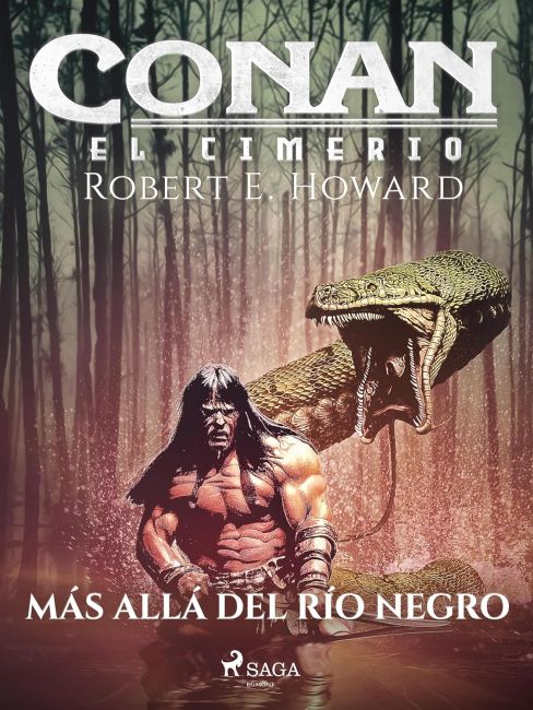 Conan el Cimerio - M&aacute;s all&aacute; del R&iacute;o Negro