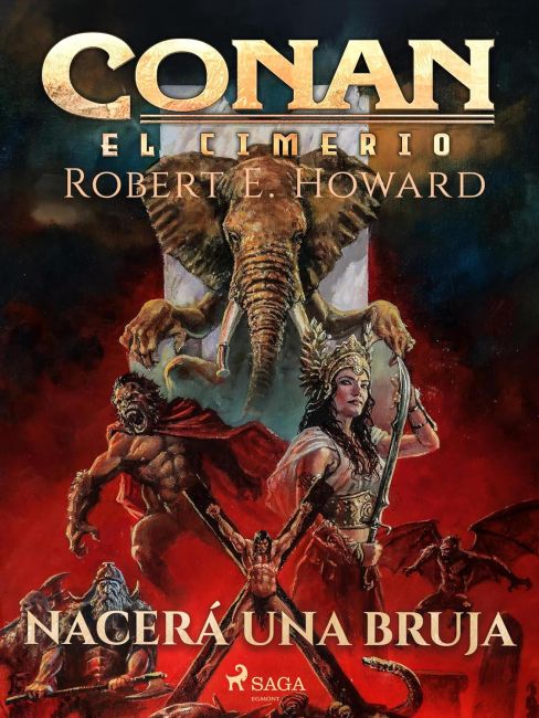 Conan el Cimerio - Nacer&aacute; una bruja