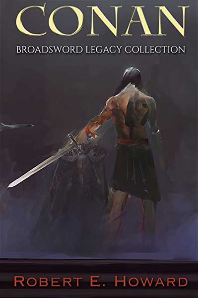 Conan: Broadsword Legacy Collection