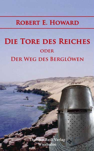 Die Tore des Reiches: Oder Der Weg des Bergl&ouml;wen